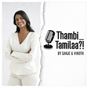 Cover der Spotify-Episode Thambi Tamilaa